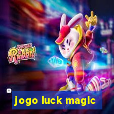 jogo luck magic